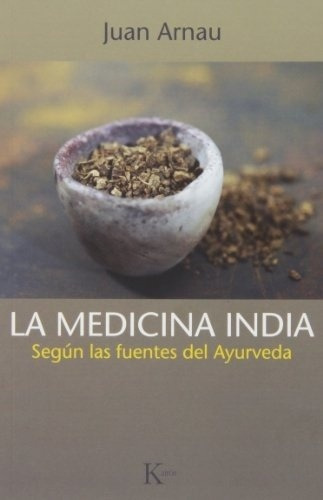 Medicina India, La, De Juan Arnau. Editorial Kairós En Español