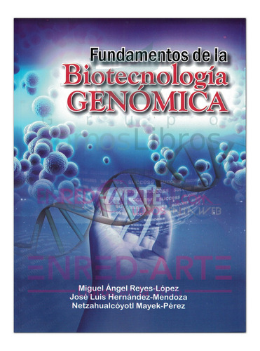 Fundamentos De La Biotecnología Genómica