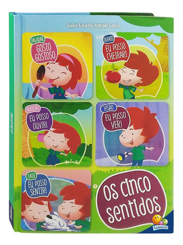 Cinco Sentidos, Os, de Santos, Suelen Katerine A.. Editora Todolivro Distribuidora Ltda., capa dura em português, 2018