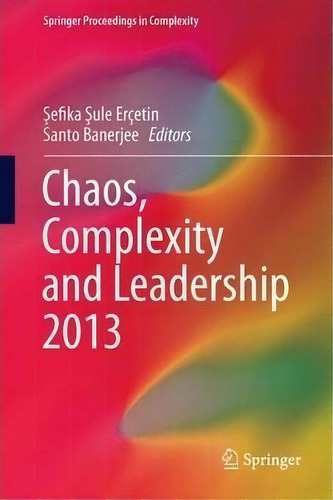 Chaos, Complexity And Leadership 2013, De Sefika Sule Ercetin. Editorial Springer International Publishing Ag, Tapa Dura En Inglés