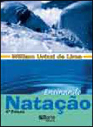 Ensinando Nataçao, De Lima, William Urizzi De. Editora Phorte, Capa Mole