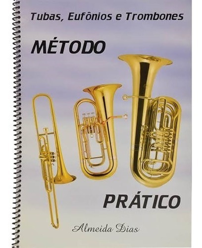 Método Tuba Bombardino Euphonium Trombone Almeida Dias