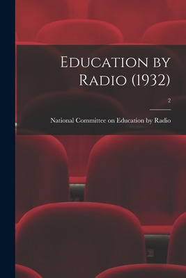 Libro Education By Radio (1932); 2 - National Committee O...