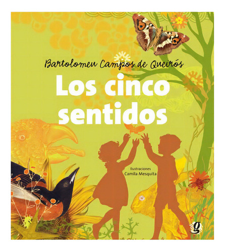 Los Cinco Sentidos: Los Cinco Sentidos, De Queirós, Bartolomeu Campos De. Editora Global, Capa Mole, Edição 1 Em Português