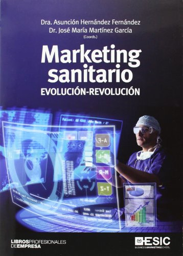 Libro Marketing Sanitario Evolución-revolución De Asunción H