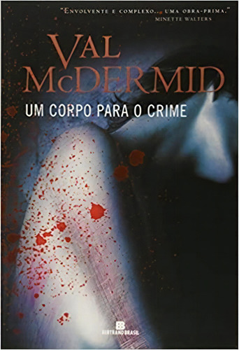 Corpo Para O Crime, Um, De Mcdermid. Editora Bertrand Brasil, Edição 2 Em Português