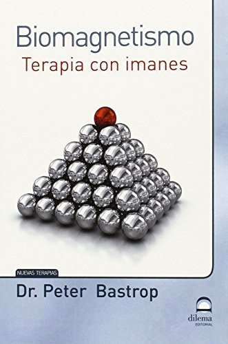 Biomagnetismo . Terapia Con Imanes