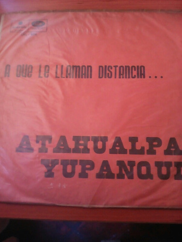 Disco Lp A Qué Le Llaman Distncia / Atahualpa Yupanqui /1960