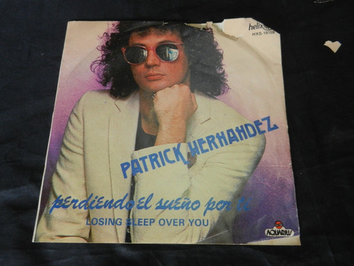 Patrick Hernandez Lp 7 PuLG Losing Sleep Over You Mexico 81