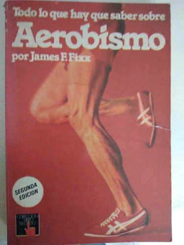 Libro Aerobismo James Fixx Ed. Atlantida