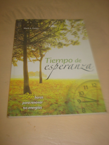 Tiempo De Esperanza. Mark A. Finley 2009 Nuevo