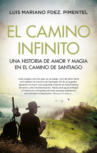 Libro: El Camino Infinito: Una Historia De Amor Y Magia En E