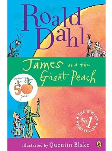 Book : James And The Giant Peach - Dahl, Roald