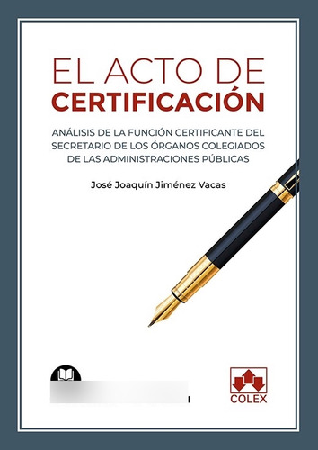 Libro El Acto De Certificacion - Aa.vv