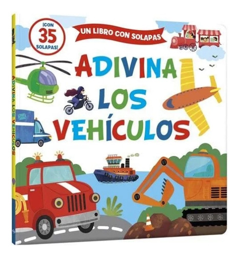 Adivina Los Vehiculos - Con 35 Solapas, De ., Vol. 1. Editorial Lexus, Tapa Dura En Español