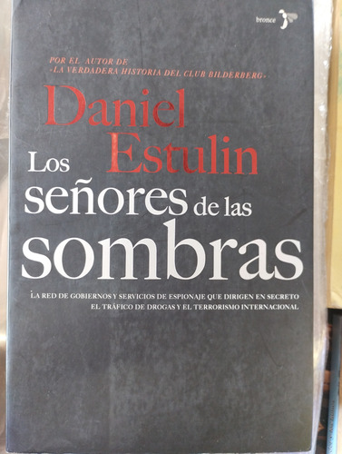 Los Señores De Las Sombras Daniel Estulin -rf Libros 