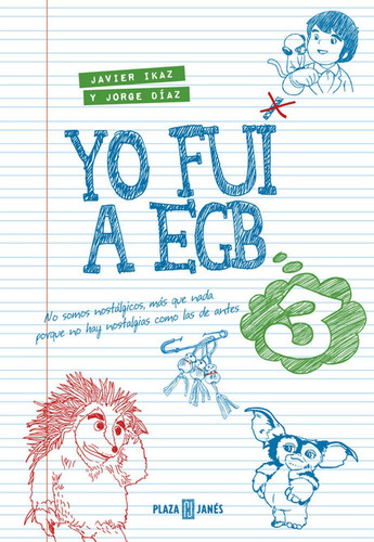 Yo Fui A Egb 3, De Díaz, Jorge. Editorial Plaza & Janes, Tapa Dura En Español