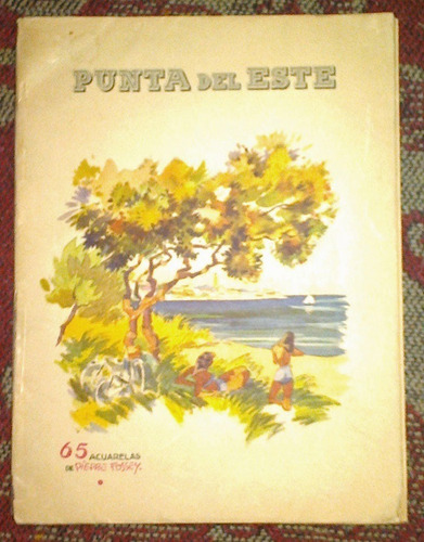 Pierre Fossey Punta Del Este 65 Acuarelas 1950 Espñ / Englsh