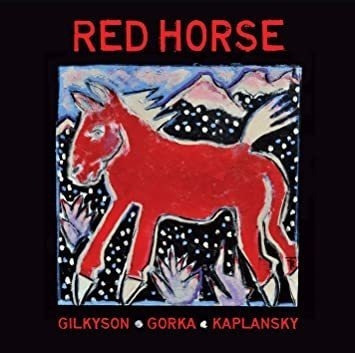 Gilkyson Eliza / Gorka John / Kaplansky Lucy Red Horse Cd