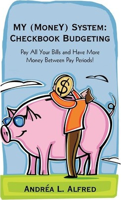 Libro My (money) System : Checkbook Budgeting: Pay All Yo...