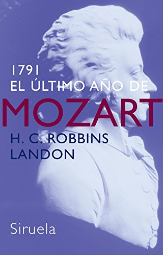 Libro 1791 El Ultimo Año De Mozart De H. C.  Robbins Landon