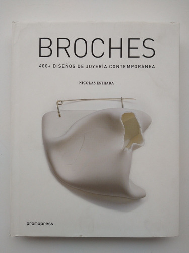 Libro - Broches 400+ Diseños De Joyería Contemporánea