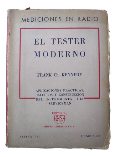 El Tester Moderno Mediciones En Radio - Frank Ch. Kennedy