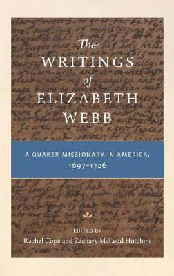 Libro The Writings Of Elizabeth Webb - Rachel Cope