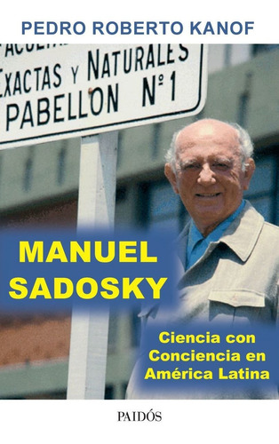 Manuel Sadosky - Ciencia Con Conciencia En America - Kanof