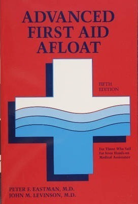 Advanced First Aid Afloat - Peter F. Eastman