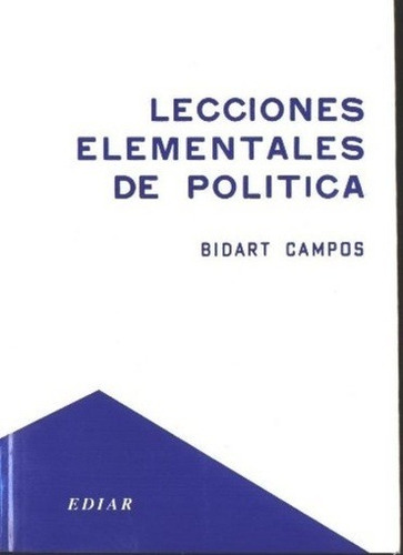 Lecciones Elementales De Politica - Bidart Campos