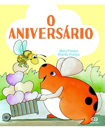 O aniversário, de França, Mary. Série Os pingos Editora Somos Sistema de Ensino em português, 2015