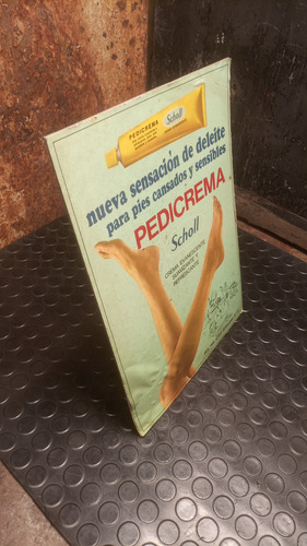 Antiguo Cartel Publicitario En Cartón Pedicrema Scholl (Usado)