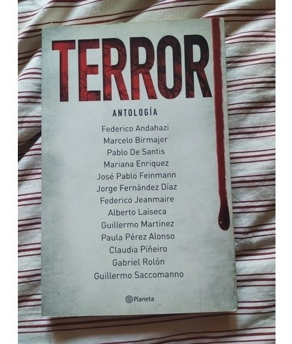 Terror, Antología - Enriquez, Feinmann, Martinez, Saccomano