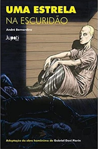 Uma Estrela Na Escuridão - André Bernardino