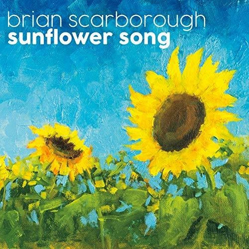 Cd Sunflower Song - Brian Scarborough