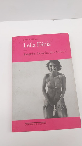 Perfis Brasileiros - Leila Diniz - Companhia Das Letras 