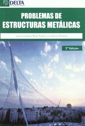 Problemas Resueltos De Estructuras Metalicas 2ed. Libryco