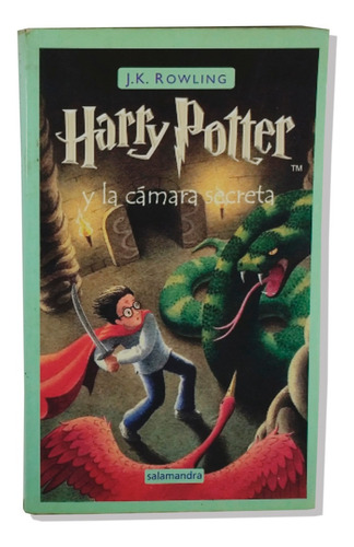 Harry Potter Y La Cámara Secreta. J.k. Rowling