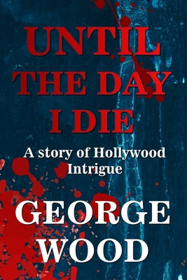 Libro Until The Day I Die - Wood, George