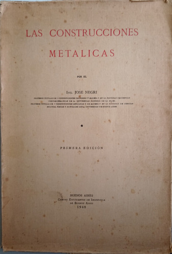 Libro / Las Construcciones Metalicas / Jose Negri / Año 1948