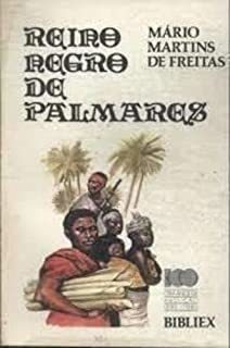 Reino Negro De Palmares De Mário Martins De Freitas Pela ...