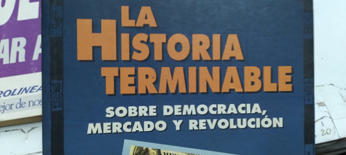 La Historia Terminable Democracia Mercado Revolucion Petras