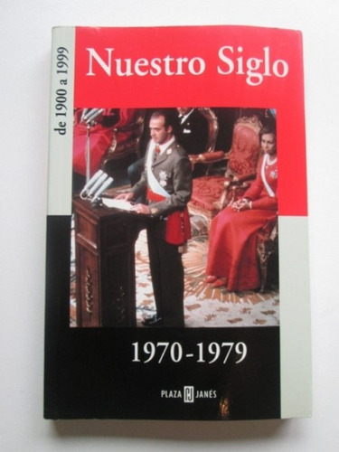 Nuestro Siglo (1970-1979)