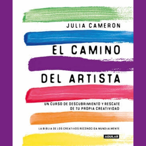 El Camino Del Artista Nuevo - Julia Cameron