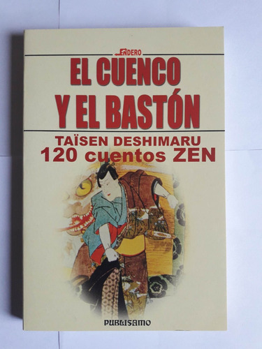 El Cuenco Y El Bastón, 120 Cuentos Zen, Taïsen Deshimaru