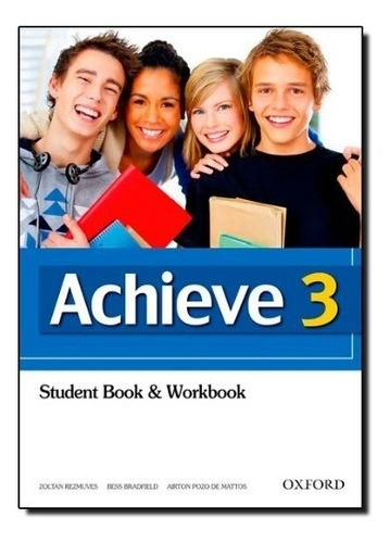 Livro Achieve 3: Achieve - Student Book & Workbook, De Airton Mattos. Editora Oxford Em Inglês