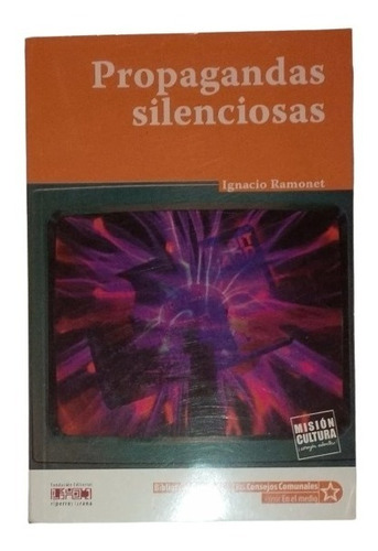 Libro Ignacio Ramonet Propragandas Silenciosas