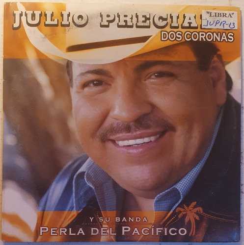 Cd Julio Preciado + Dos Coronas + 0895 + Promo