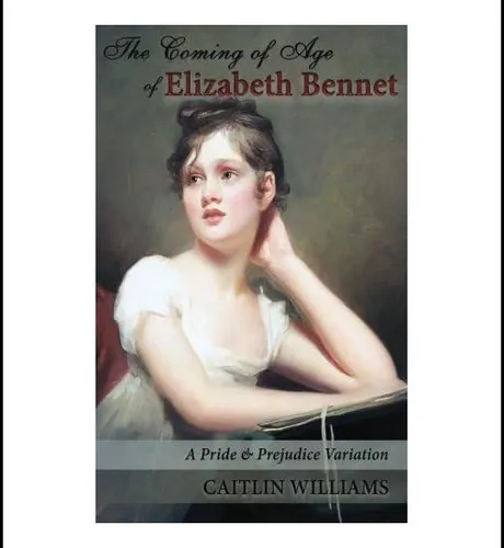 Libro: La Mayoría De Edad De Elizabeth Bennet: Una Variación